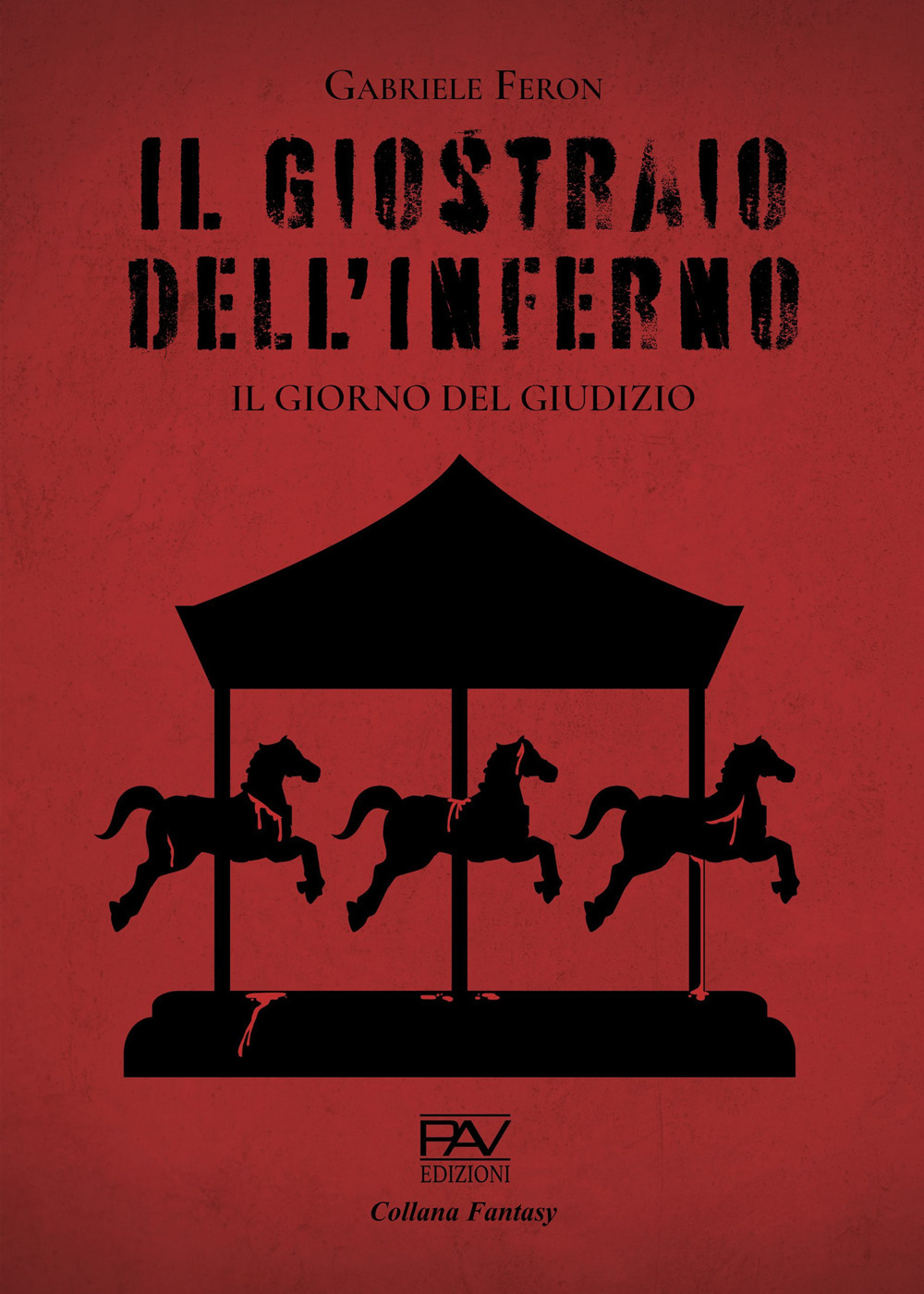 Il giostraio dell'inferno. Il giorno del giudizio
