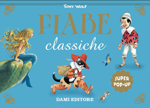 Fiabe classiche. Super pop-up