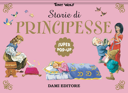 Storie di principesse. Super pop-up