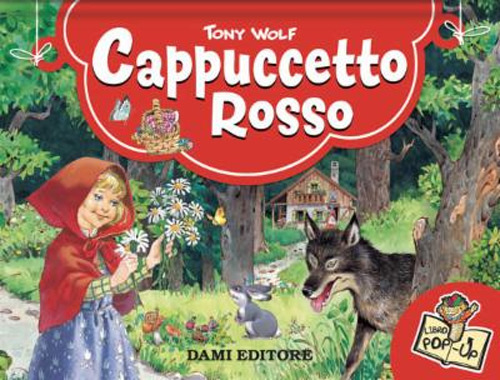 Cappuccetto rosso. Libro pop-up
