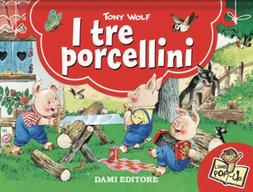 I tre porcellini. Libro pop-up