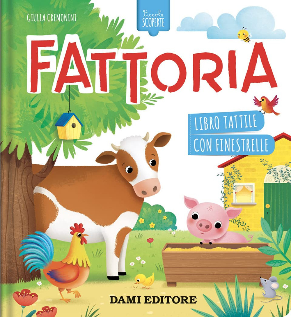 Fattoria. Piccole scoperte