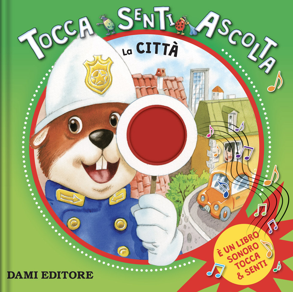 La città. Tocca, senti, ascolta