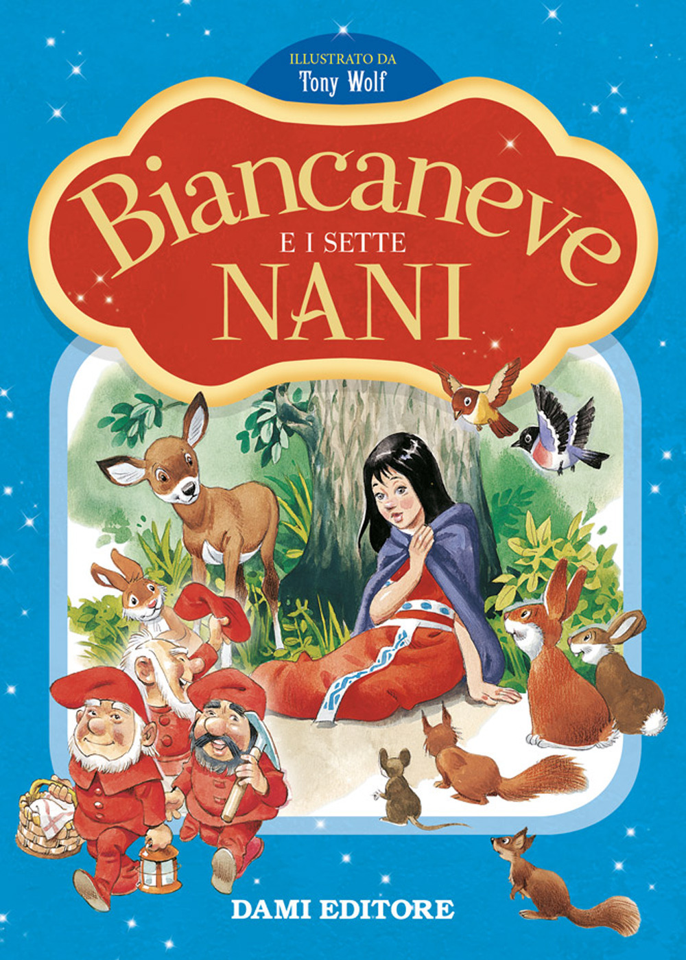 Biancaneve e i sette nani. Prime storie da leggere