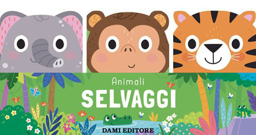 Animali selvaggi. Amici animali