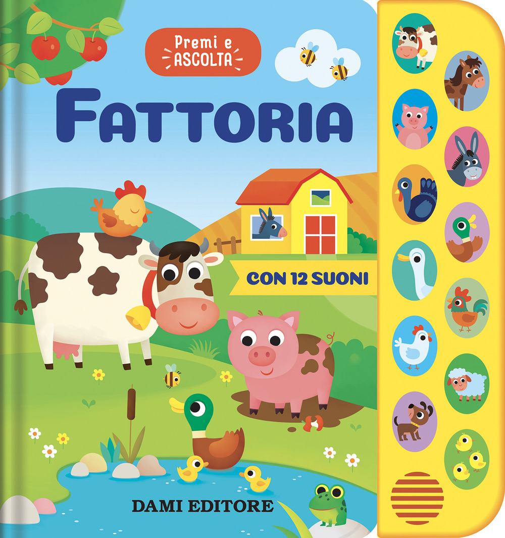 Fattoria. Premi e ascolta
