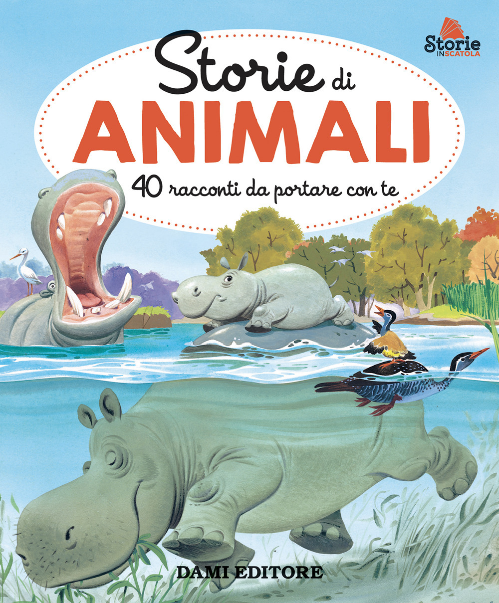 Storie di animali. 40 racconti da portare con te