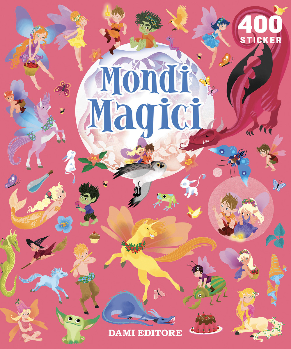 Mondi magici. 400 stickers