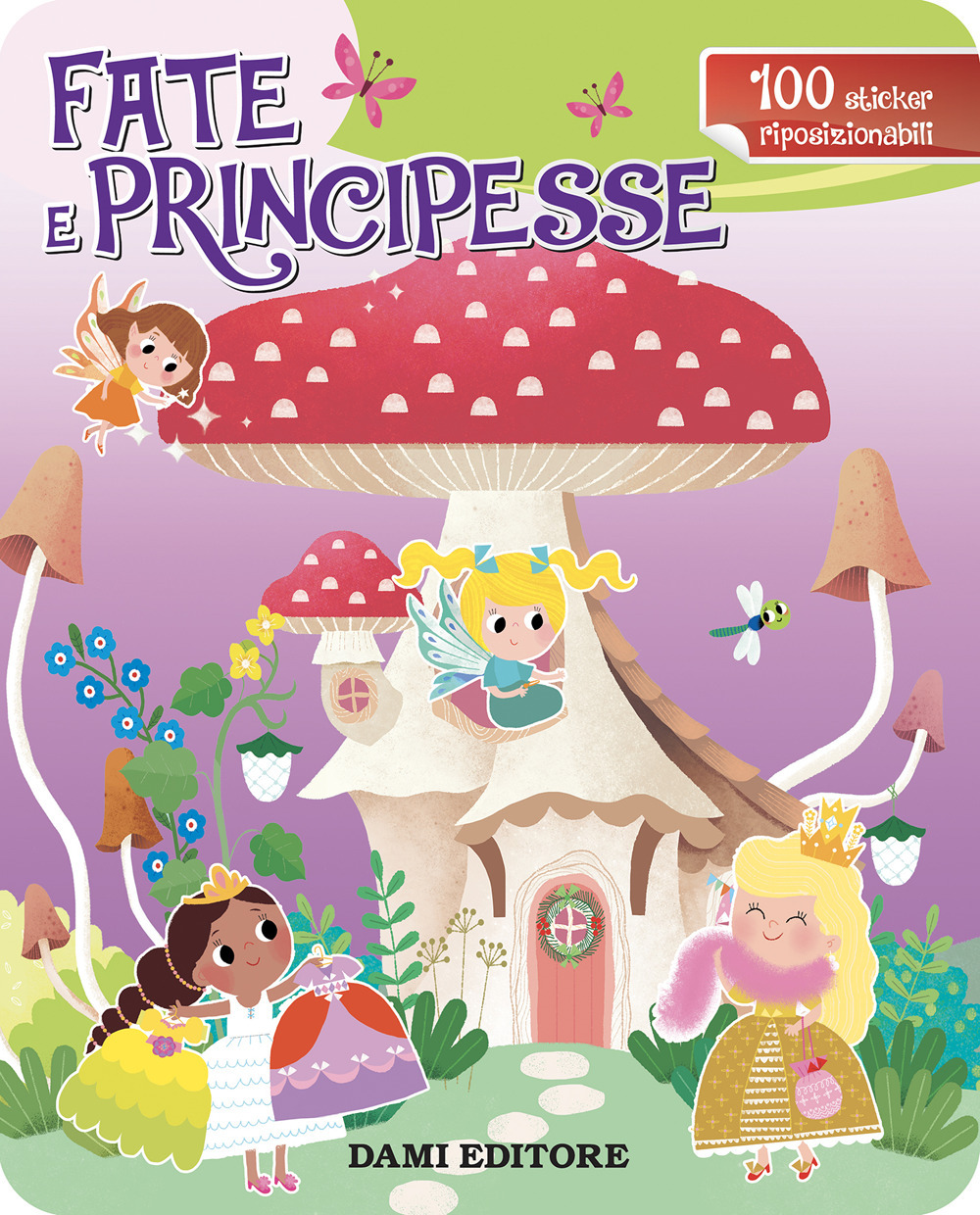 Fate e principesse. Con adesivi