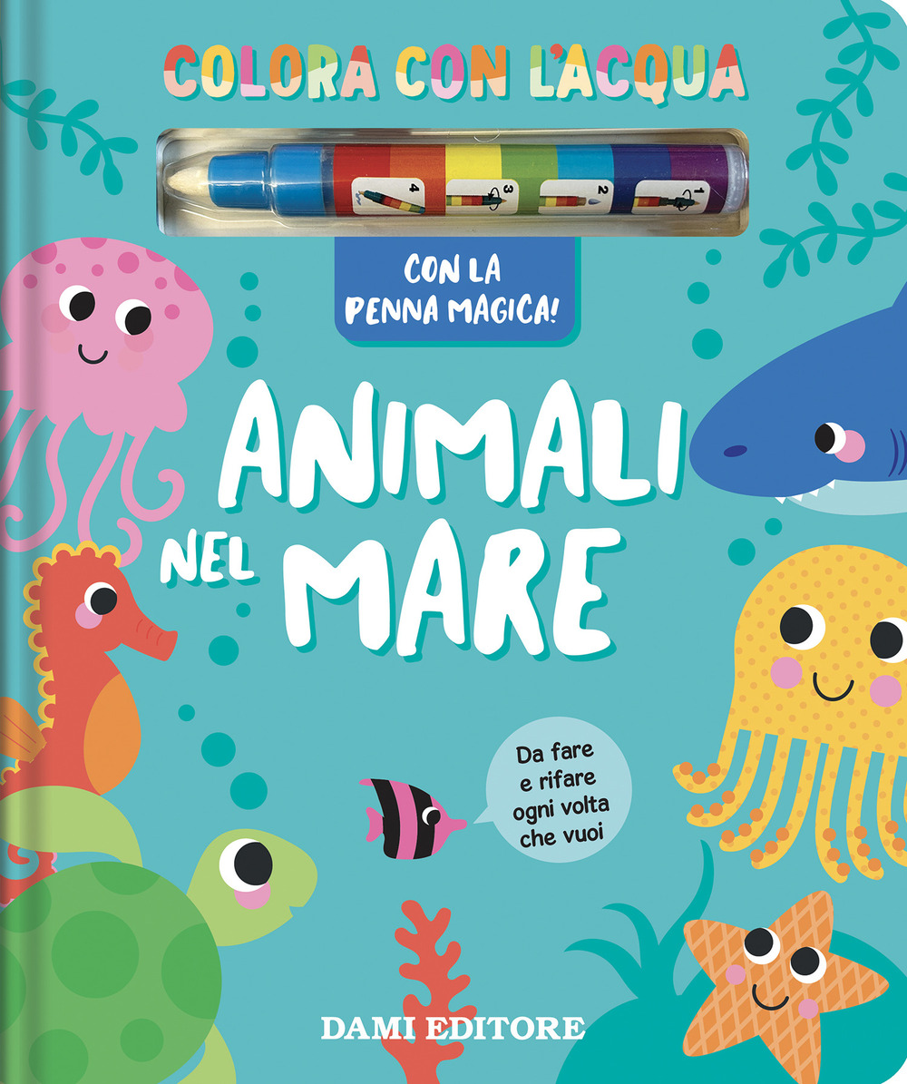 Animali nel mare. Colora con l'acqua