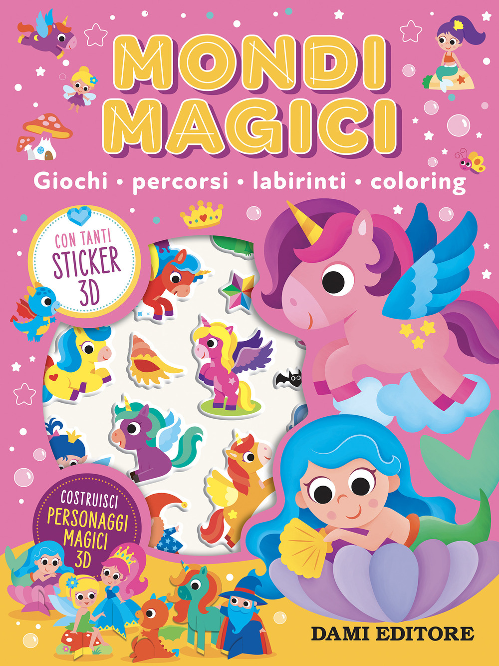 Mondi magici. Giochi, percorsi, labirinti, coloring. Con adesivi
