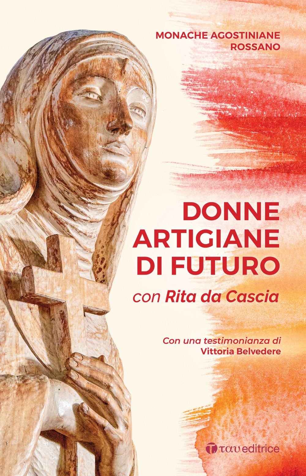 Donne artigiane di futuro. Con Rita da Cascia