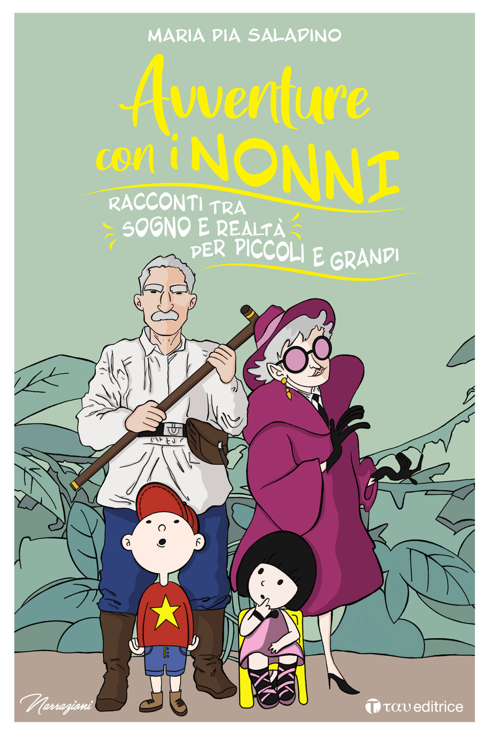 Avventure con i nonni. Racconti tra sogno e realtà per piccoli e grandi