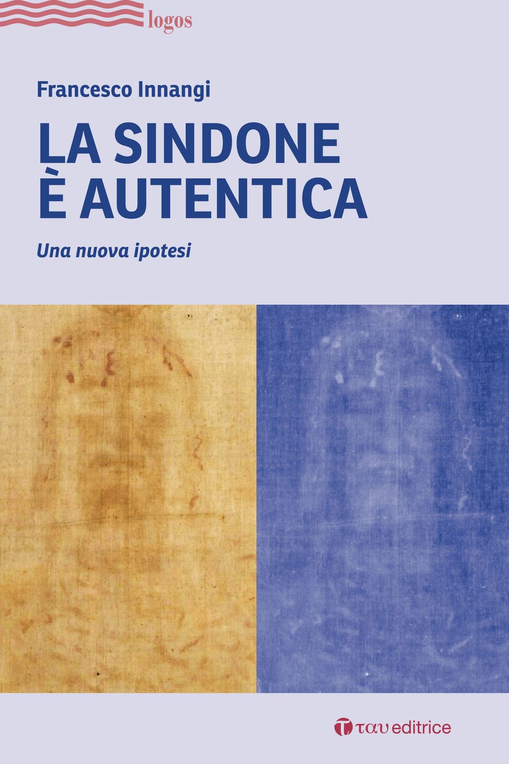 La Sindone è autentica. Una nuova ipotesi