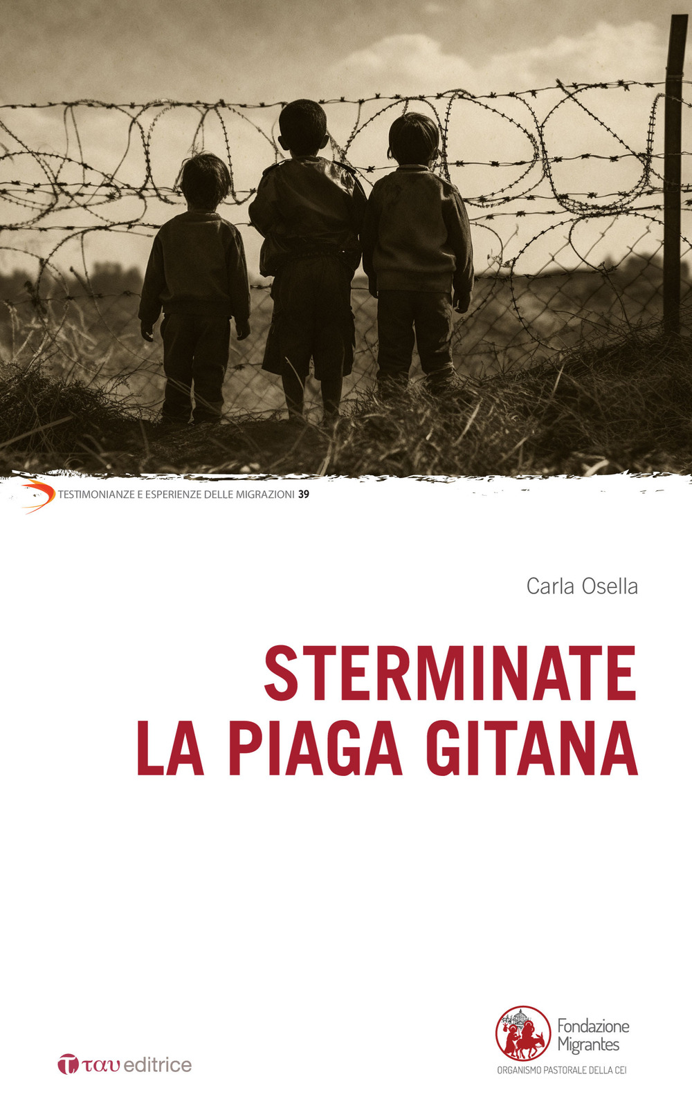 Sterminate la piaga gitana