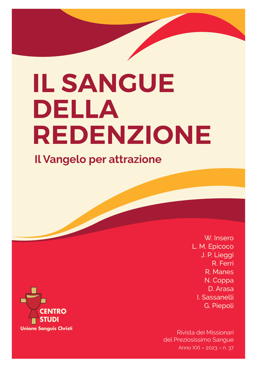 Rivista dei Missionari del Preziosissimo Sangue. Vol. 37: Il sangue della redenzione. Il Vangelo per attrazione