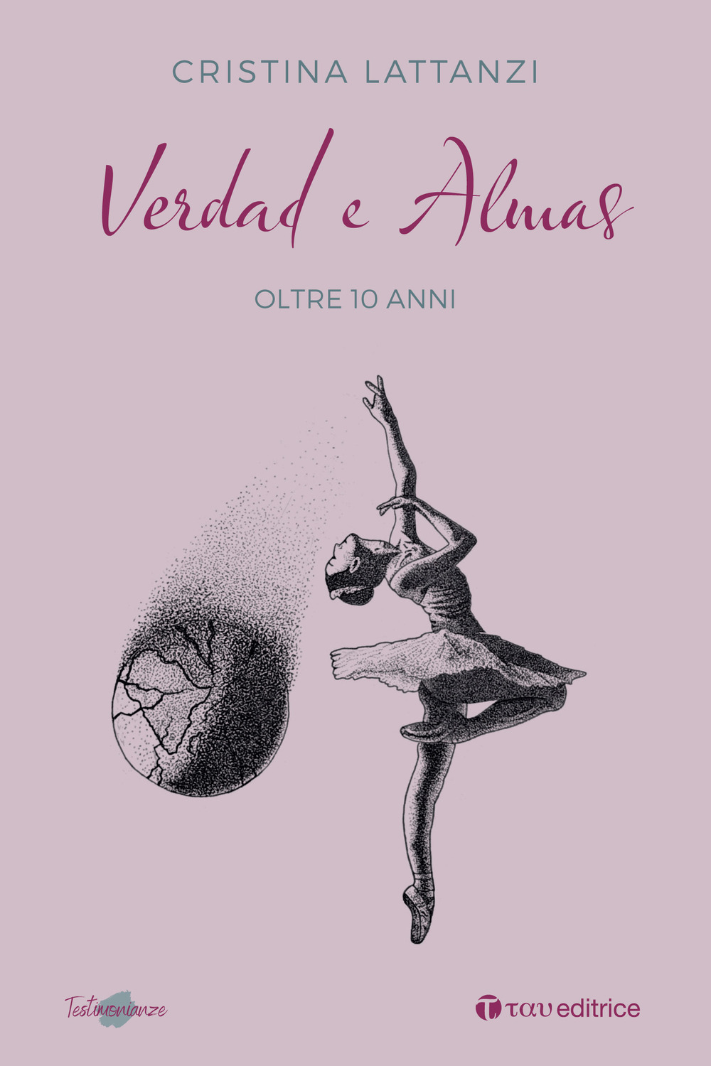 Verdad e almas. Oltre 10 anni