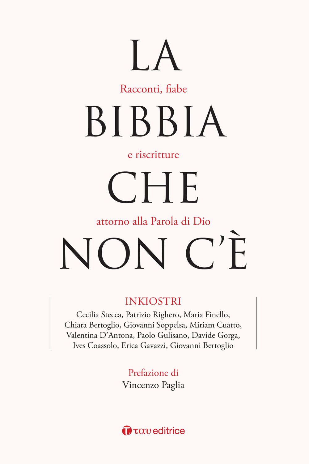 La Bibbia che non c'è. Racconti, fiabe e riscritture attorno alla Parola di Dio