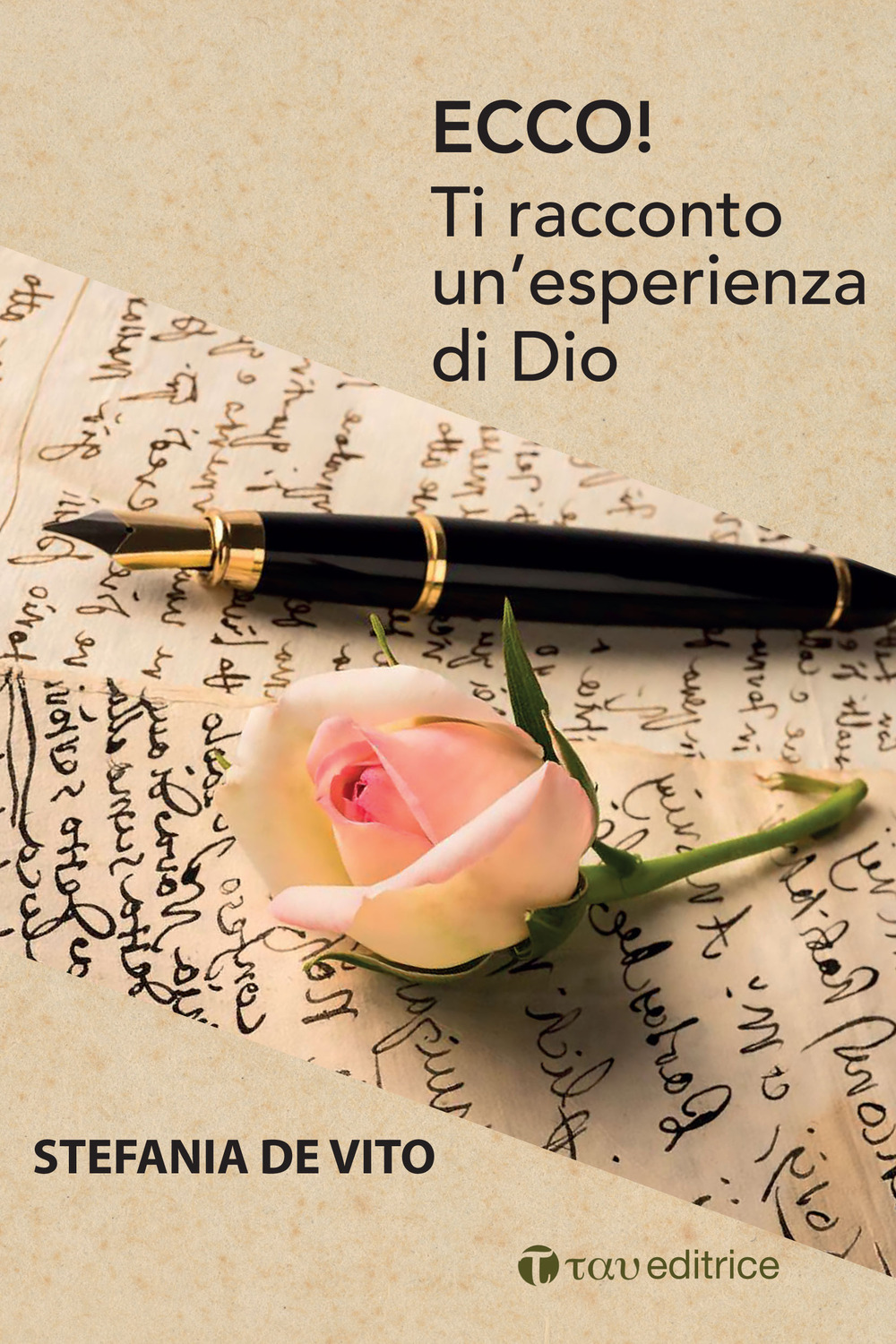 Ecco! Ti racconto un'esperienza di Dio