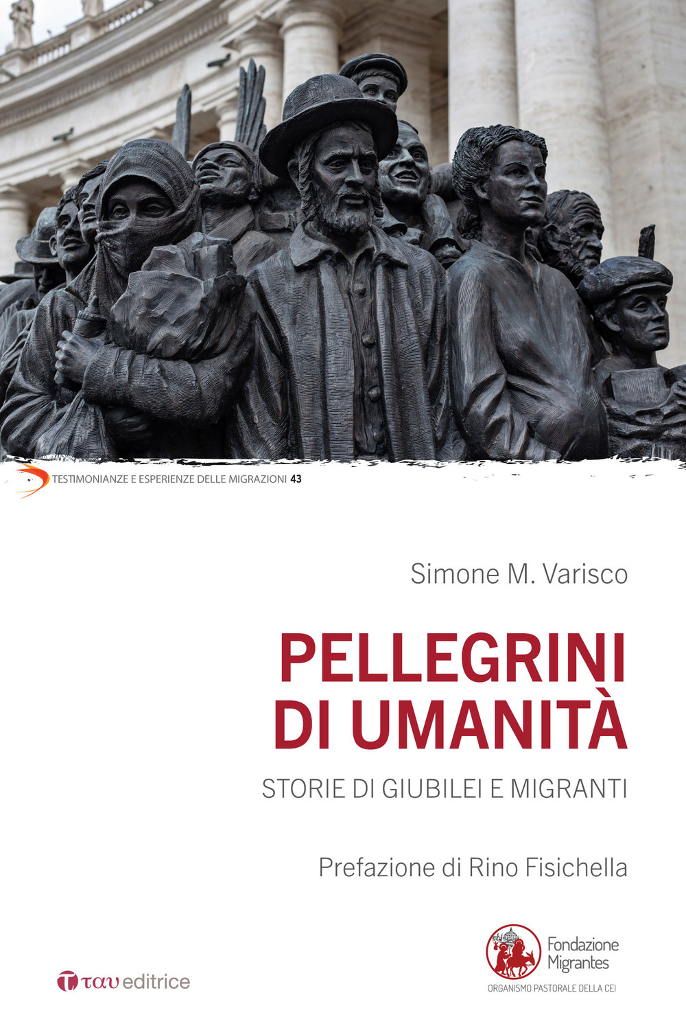 Pellegrini di umanità. Storie di Giubilei e migranti