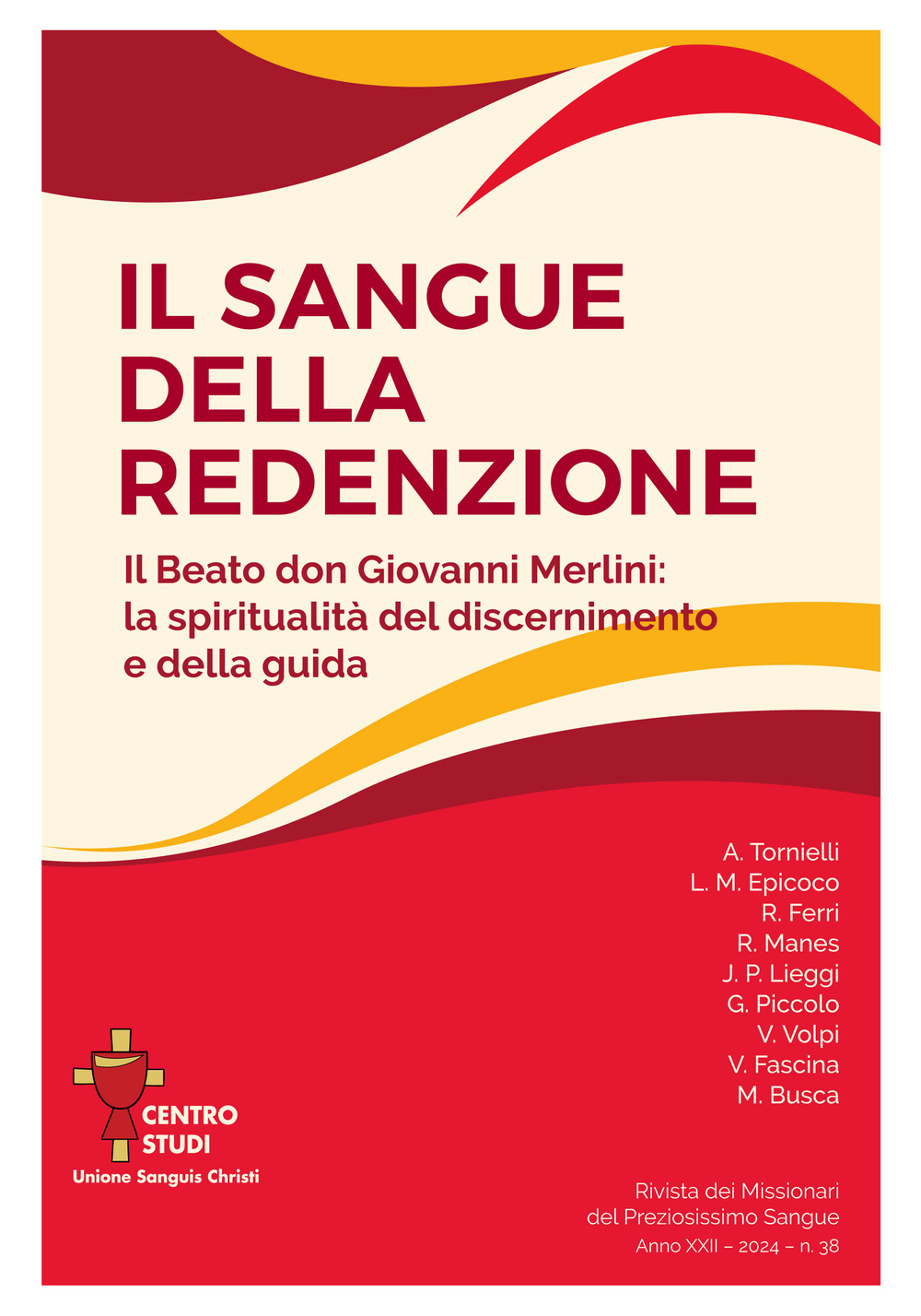 Rivista dei Missionari del Preziosissimo Sangue. Vol. 38: Il sangue della redenzione. Il beato don Giovanni Merlini: la spiritualità del discernimento e della guida