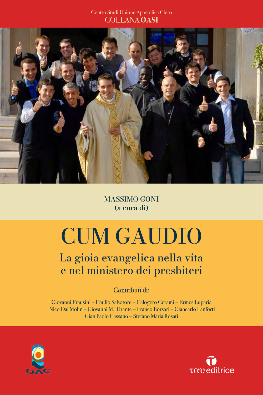 Cum gaudio. La gioia evangelica nella vita e nel ministero dei presbiteri