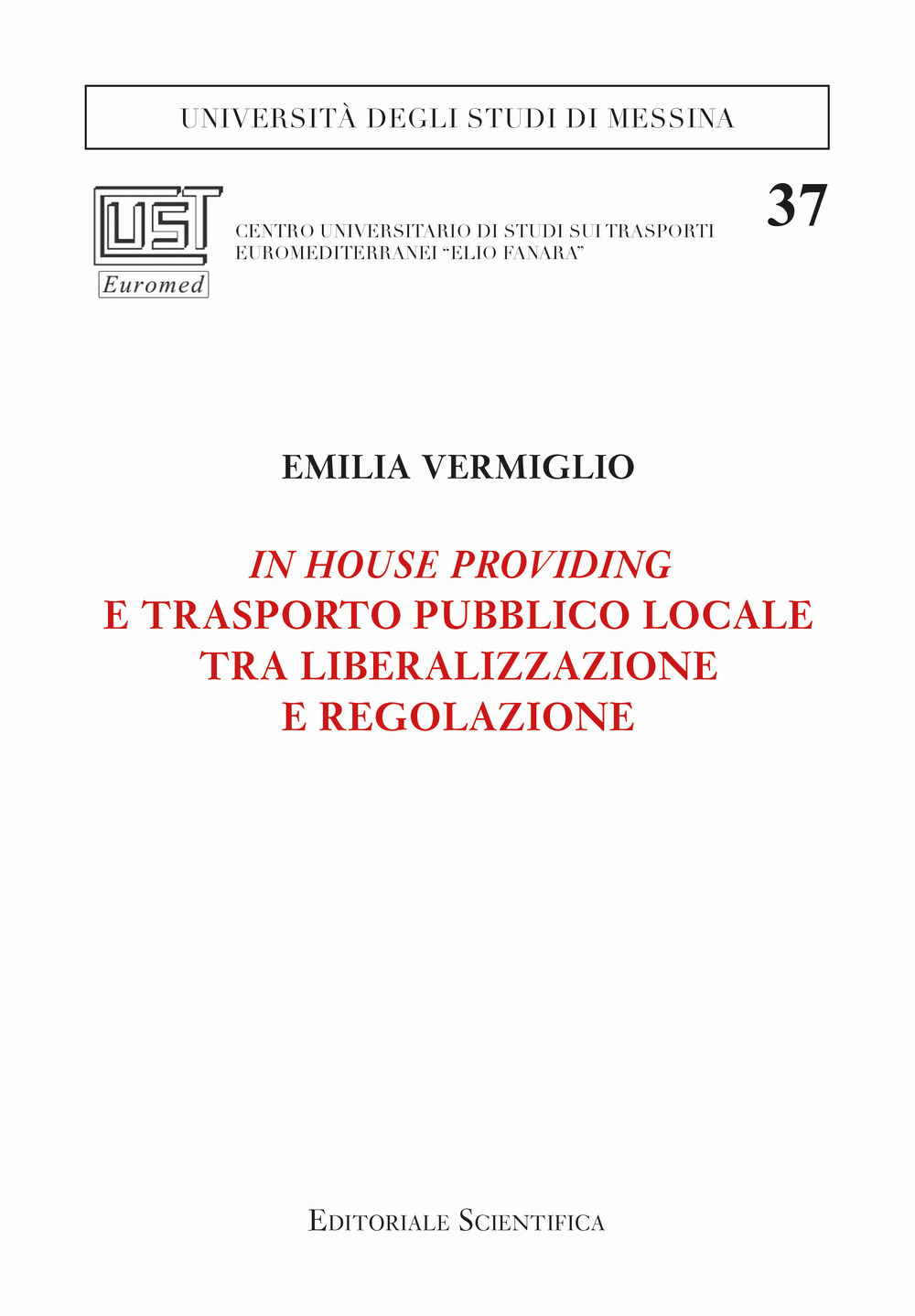 In house providing e trasporto pubblico locale tra liberalizzazione e regolazione