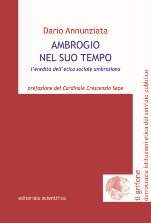 Ambrogio nel suo tempo. L'eredità dell'etica sociale ambrosiana