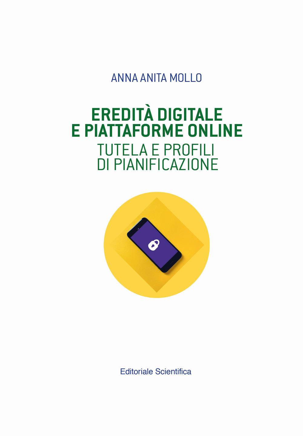Eredità digitale e piattaforme online. Tutela e profili di pianificazione
