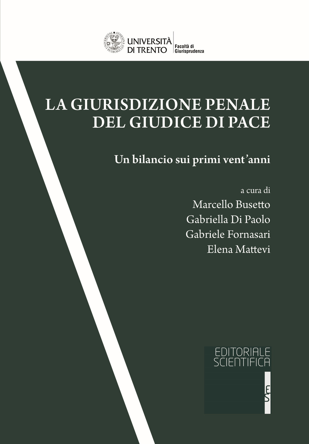 La giurisdizione penale del giudice di pace. Un bilancio sui primi vent'anni