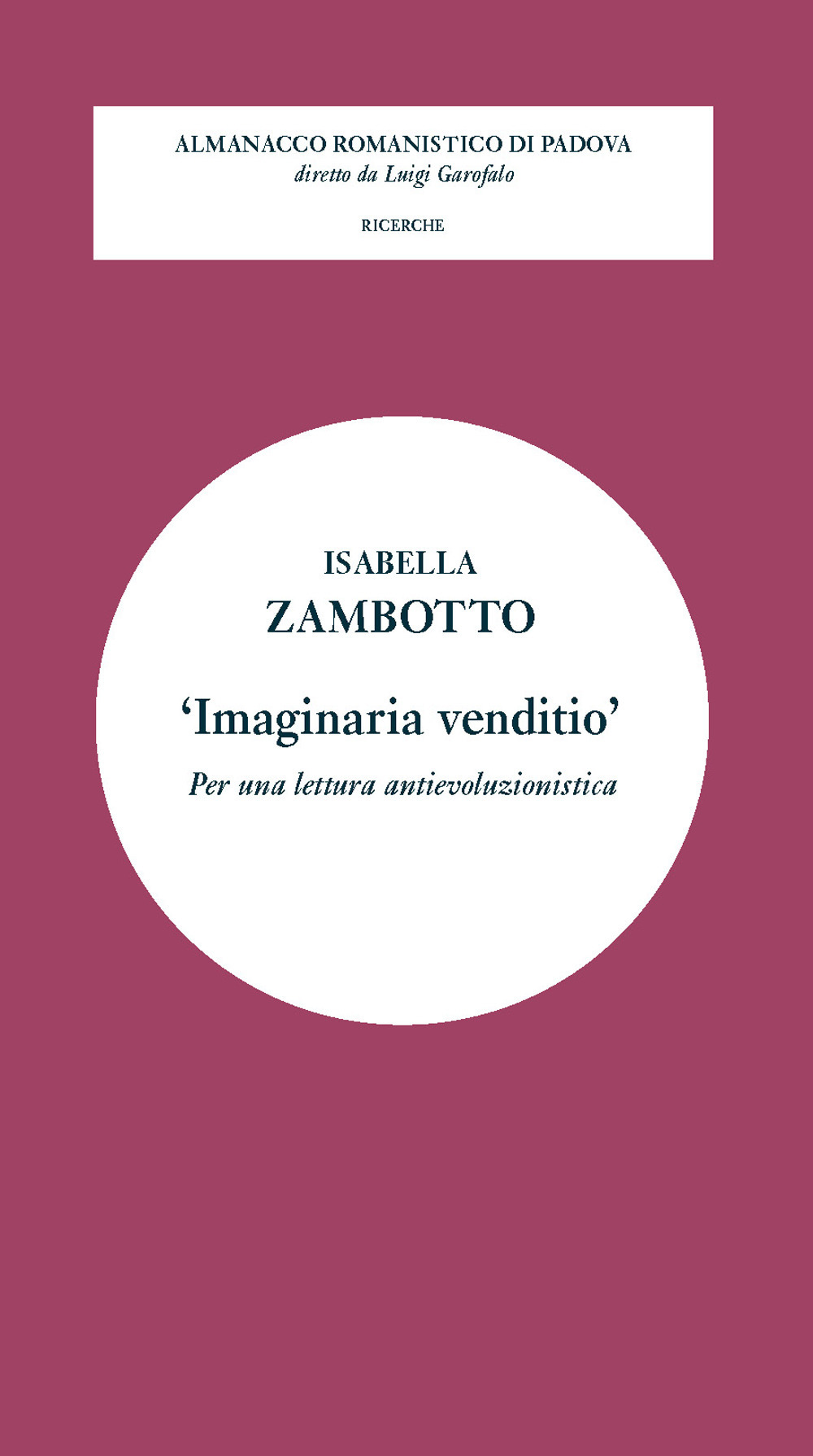 'Imaginaria venditio'. Per una lettura antievoluzionistica