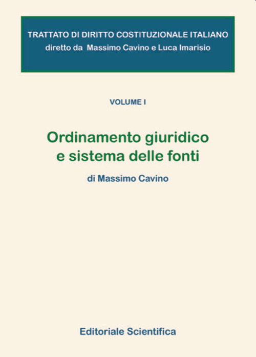 Trattato di diritto costituzionale italiano. Vol. 1: Ordinamento giuridico e sistema delle fonti