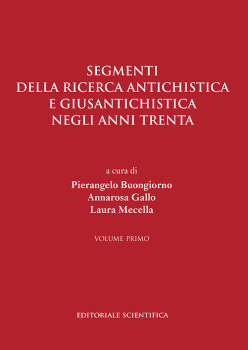 Segmenti della ricerca antichistica e giusantichistica negli anni Trenta
