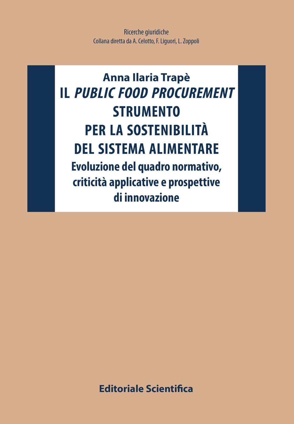 Il public food procurement strumento per la sostenibilità del sistema alimentare. Evoluzione del quadro normativo, criticità applicative e prospettive di innovazione