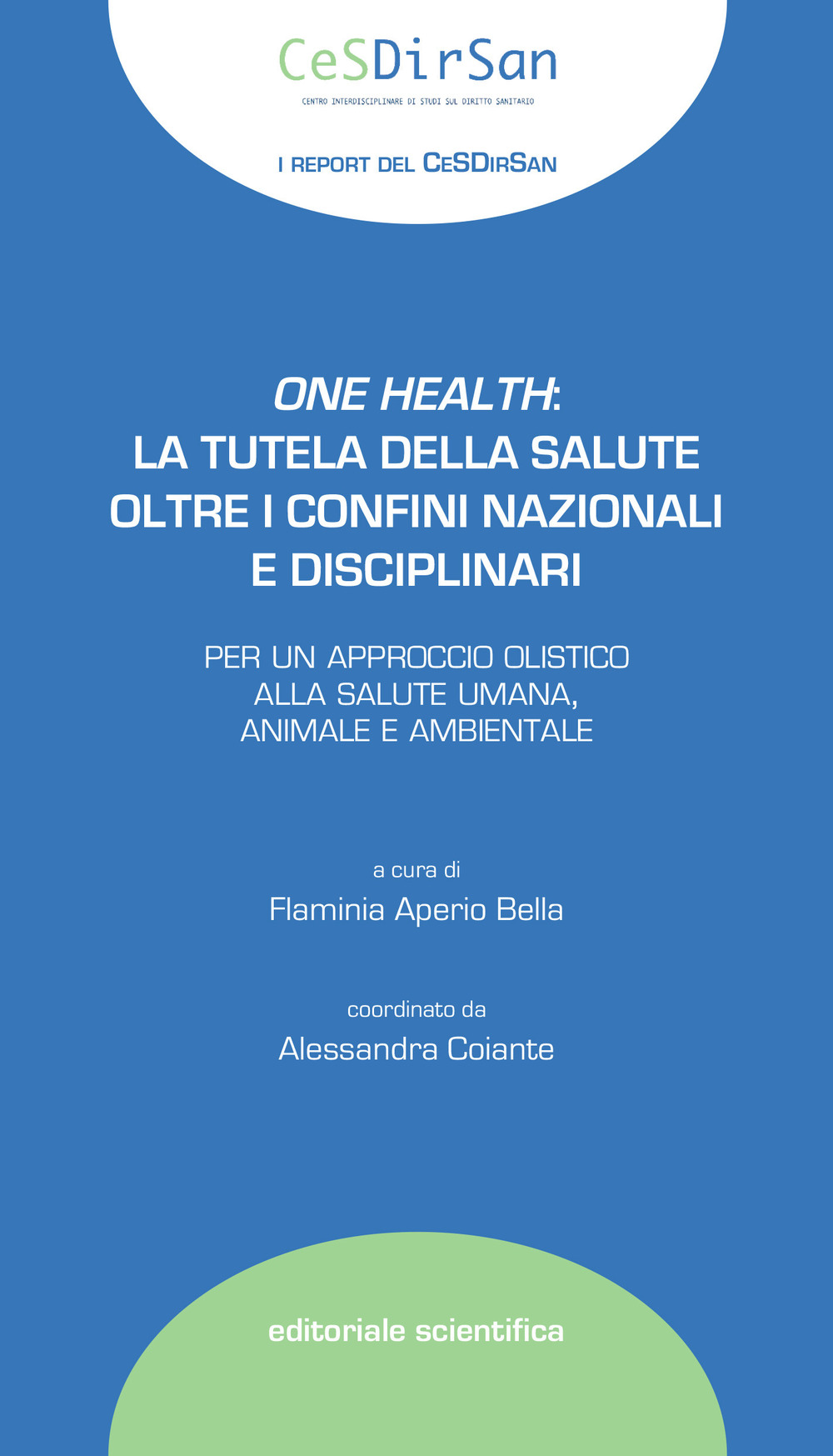 One health: la tutela della salute oltre i confini nazionali e disciplinari