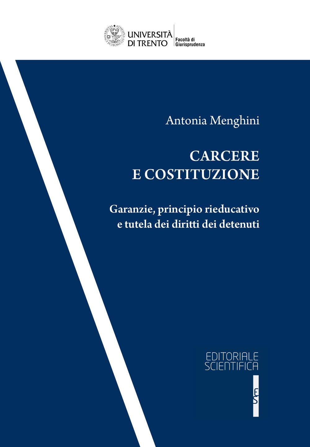 Carcere e costituzione. Garanzie, principio rieducativo e tutela dei diritti dei detenuti