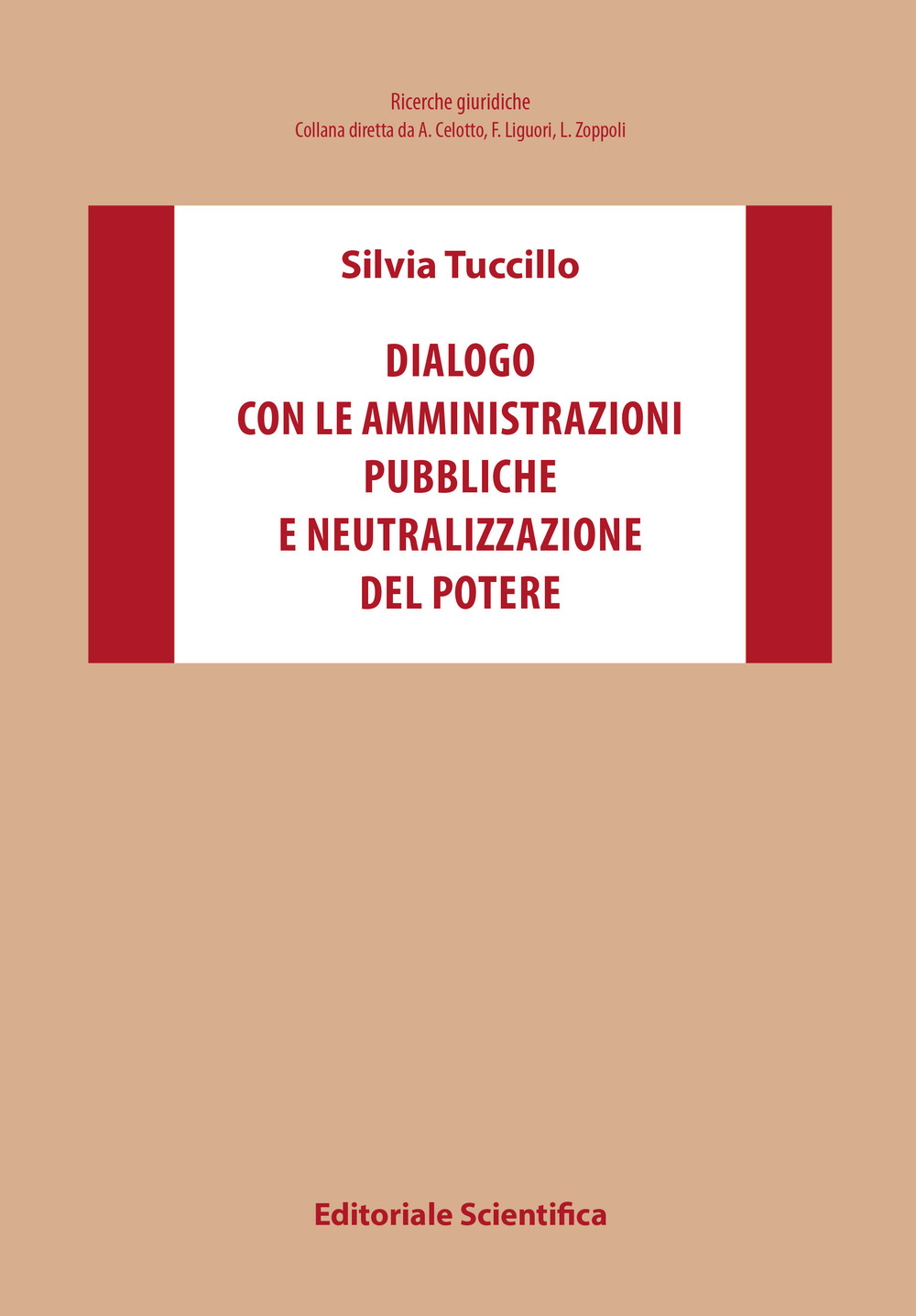 Dialogo con le amministrazioni pubbliche e neutralizzazione del potere