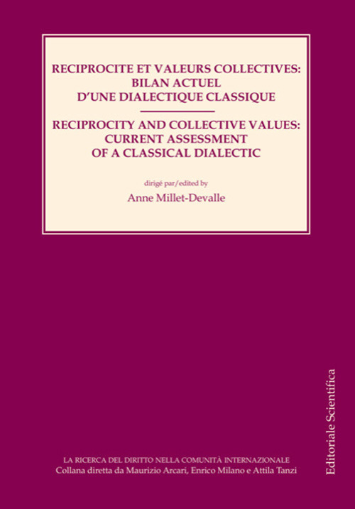 Reciprocite et valeurs collectives: bilan actuel d'une dialctique classique-Reciprocity and collective values: current assessment of a classical dialectic