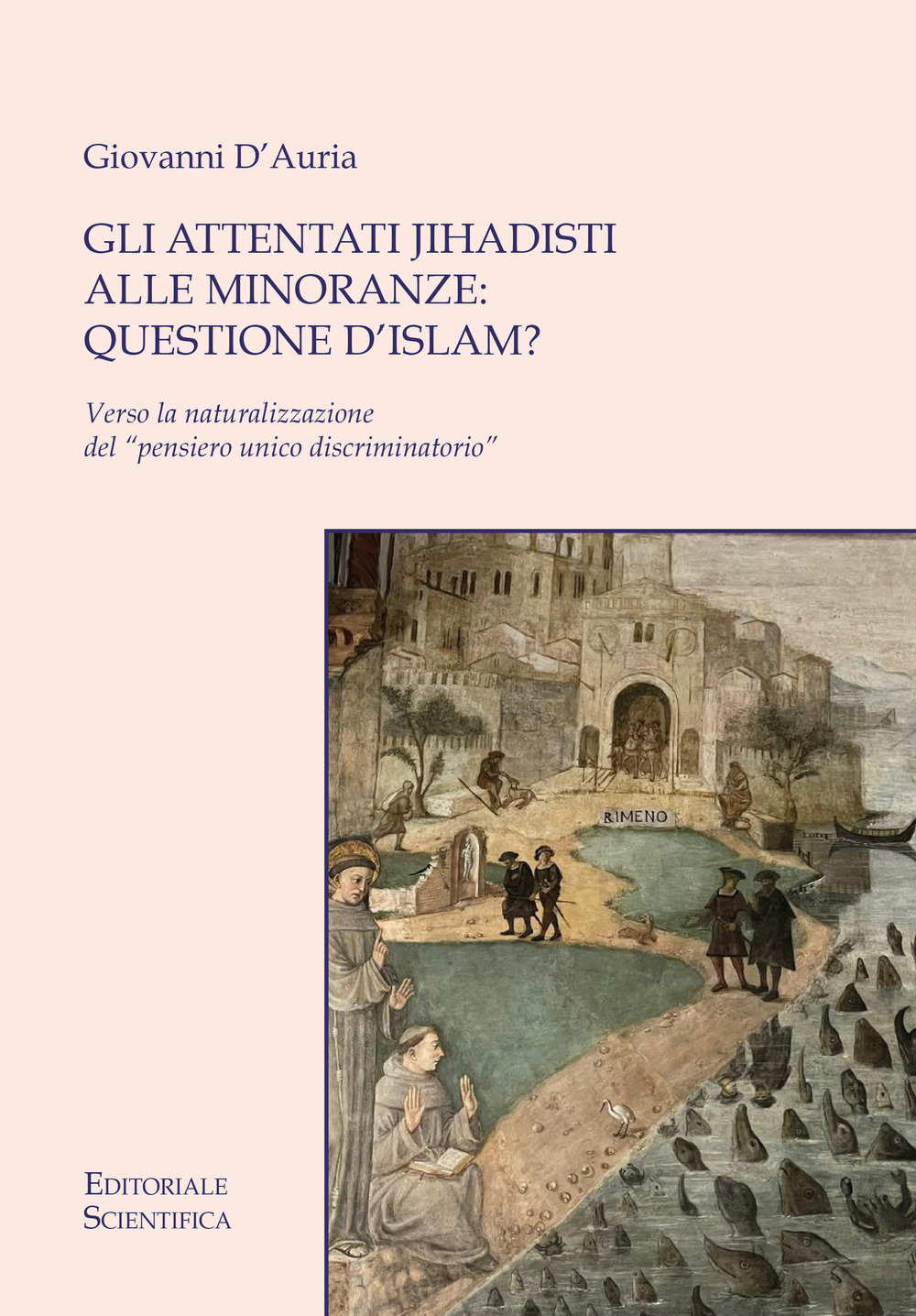 Gli attentati jihadisti alle minoranze: questione d'Islam? Verso la naturalizzazione del «pensiero unico discriminatorio»