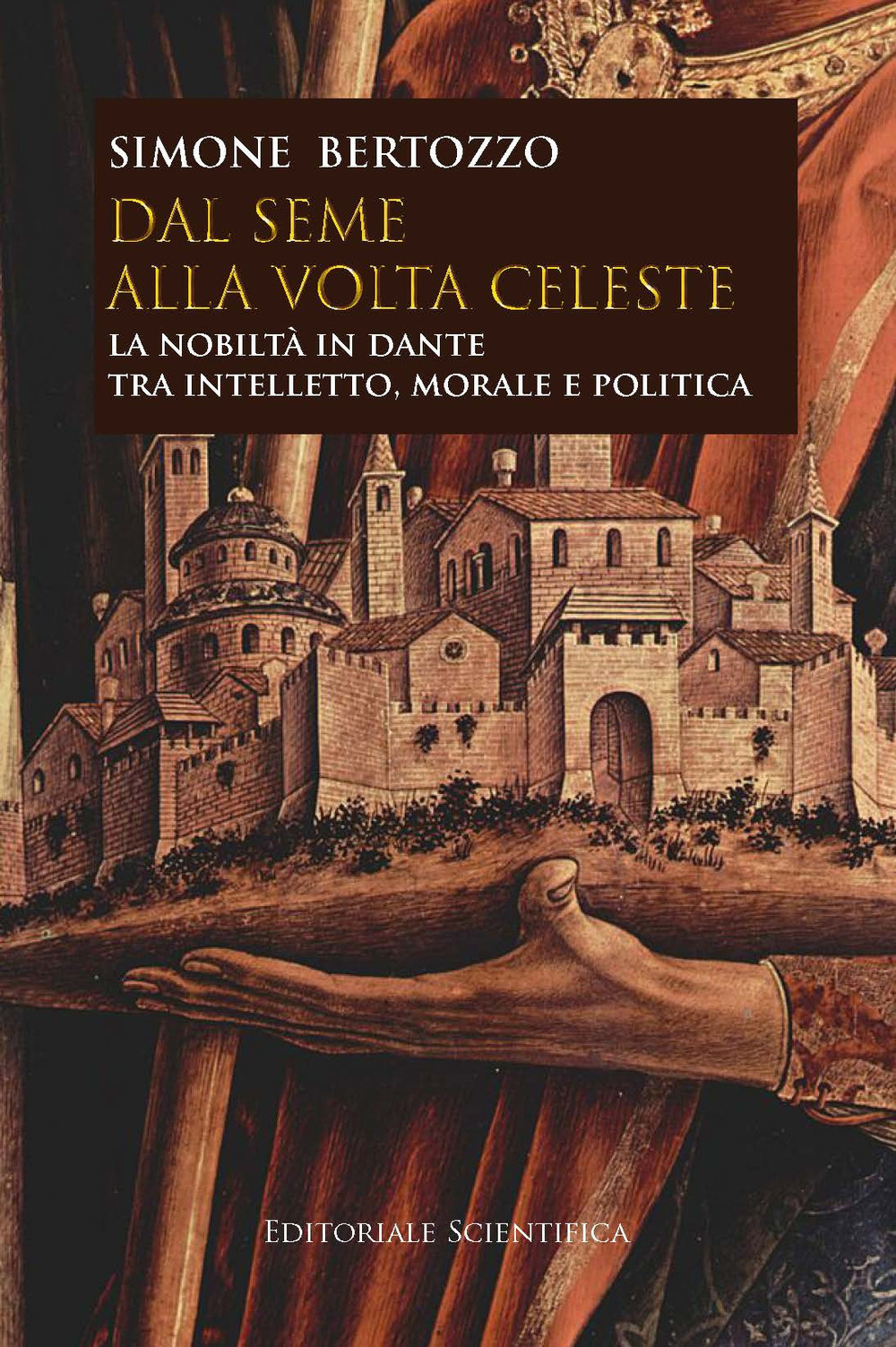 Dal seme alla volta celeste. La nobiltà in Dante tra intelletto, morale e politica