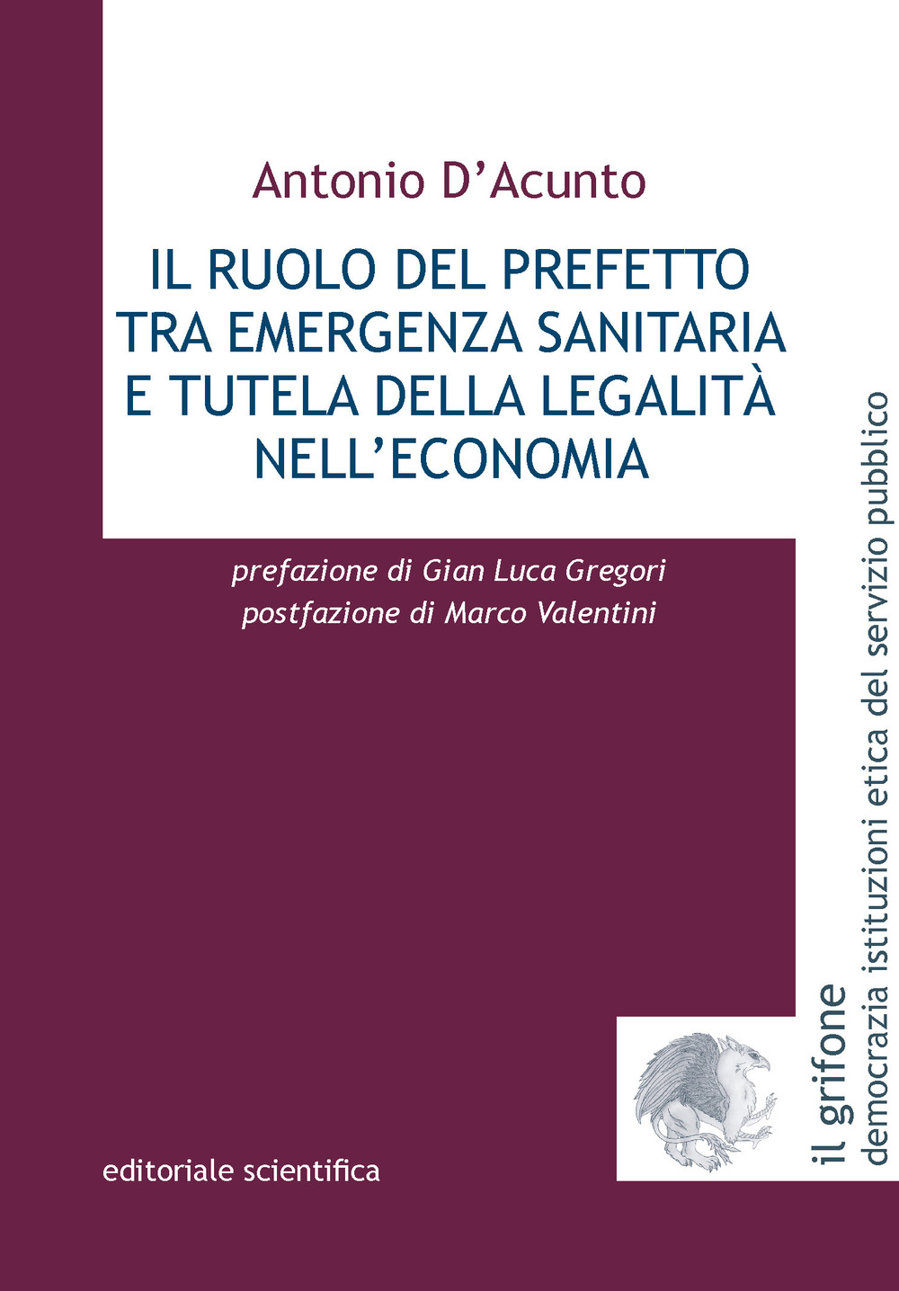 Il ruolo del prefetto tra emergenza sanitaria e tutela della legalità nell'economia