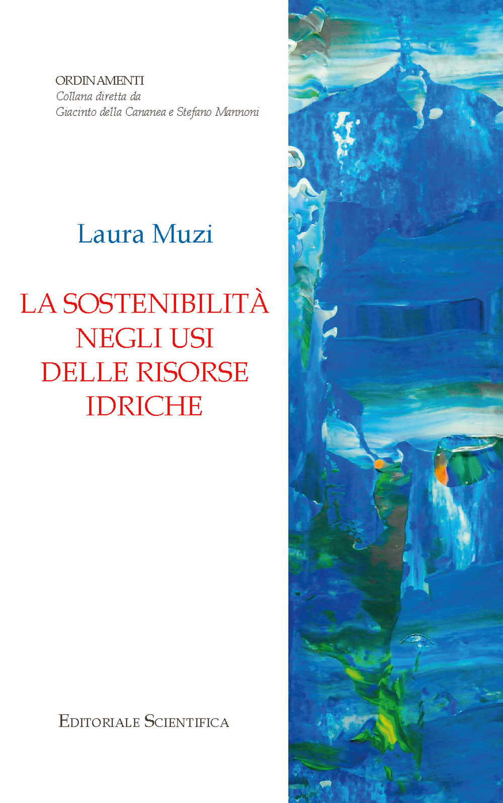 La sostenibilità negli usi delle risorse idriche