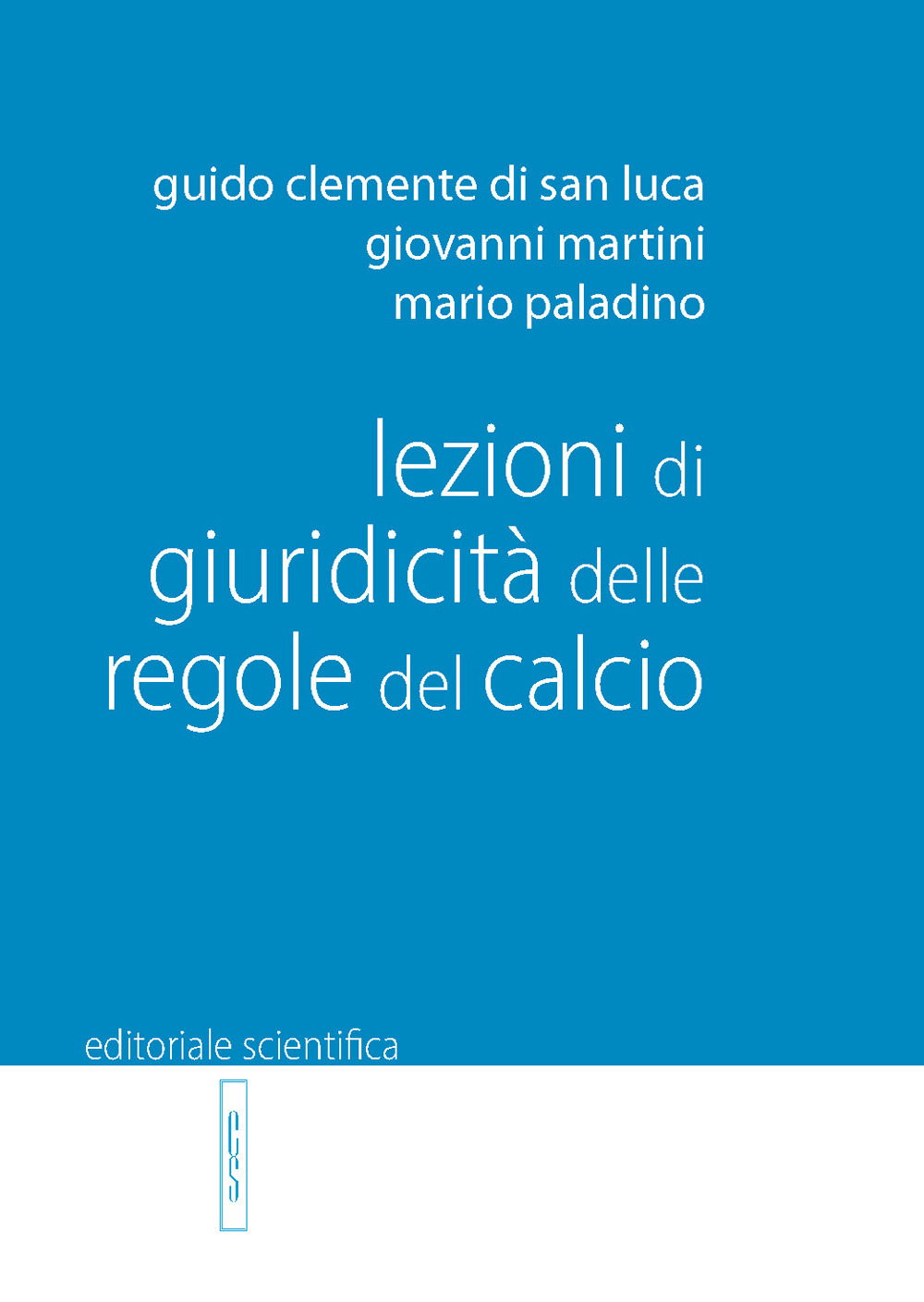 Lezioni di giuridicità delle regole del calcio