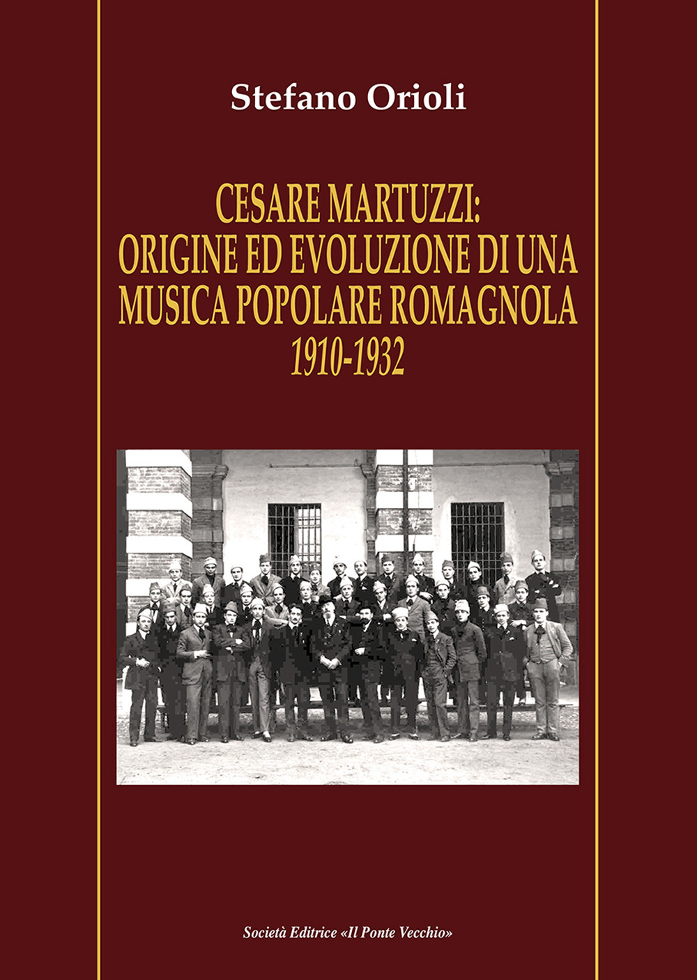 Cesare Martuzzi: origine ed evoluzione di una musica popolare romagnola. 1910-1932