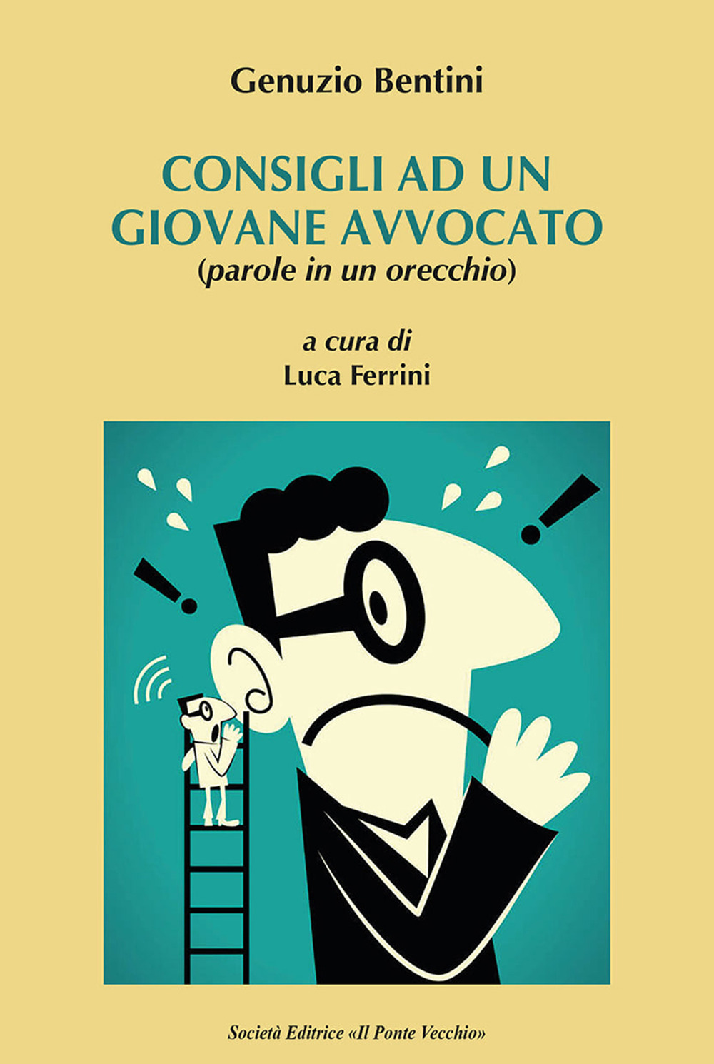 Consigli a un giovane avvocato (parole in un orecchio)