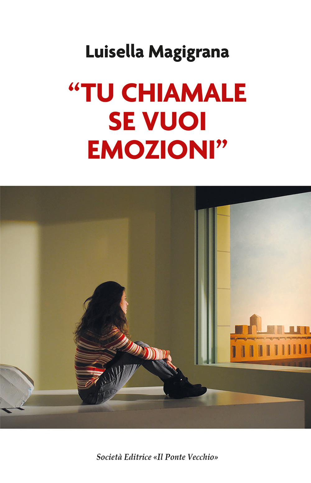 «Tu chiamale se vuoi emozioni»