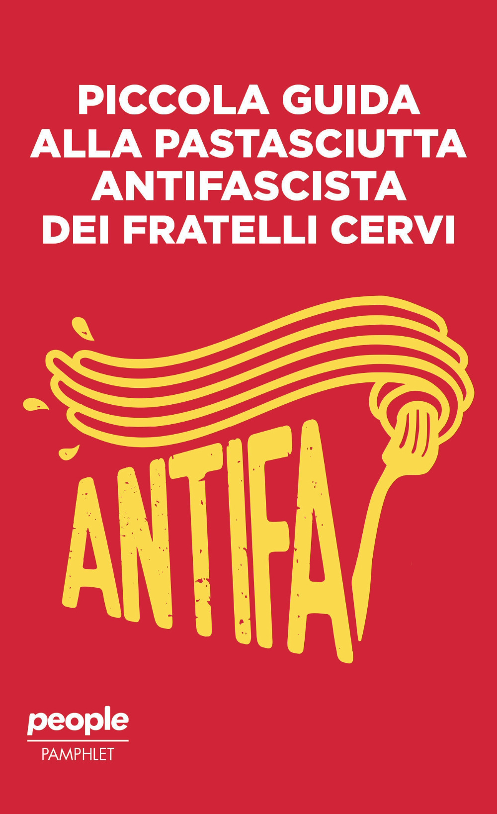 Piccola guida alla pastasciutta antifascista dei fratelli Cervi