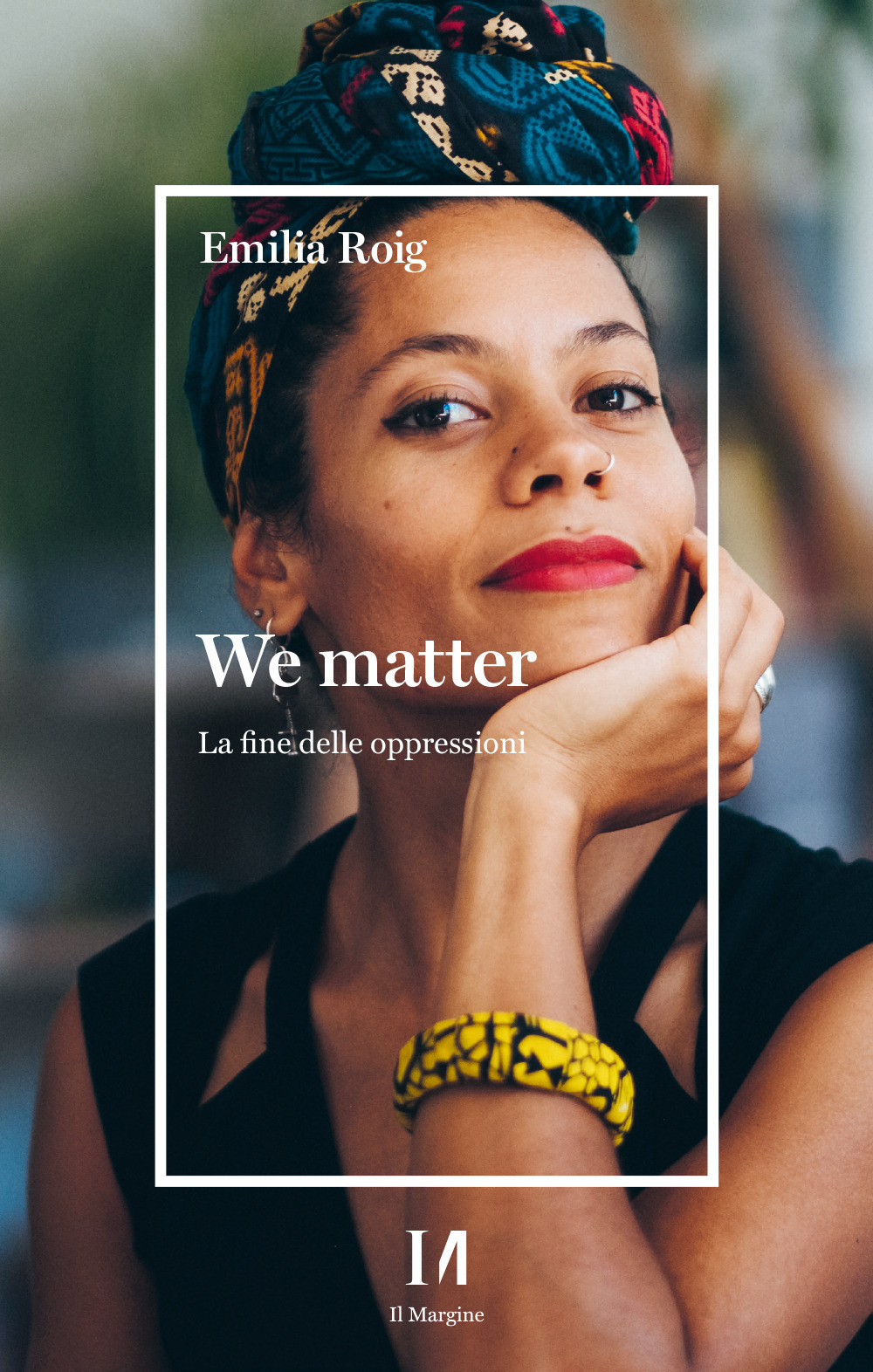 We matter. La fine delle oppressioni