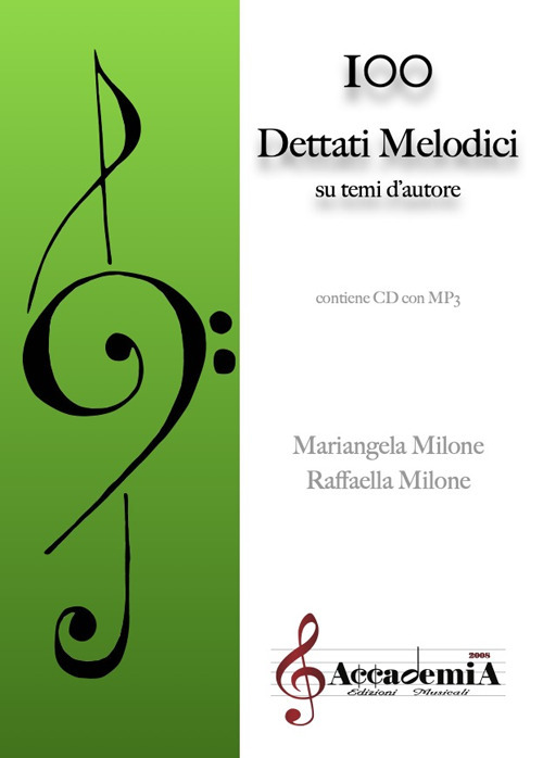 100 dettati melodici. Su temi d'autore