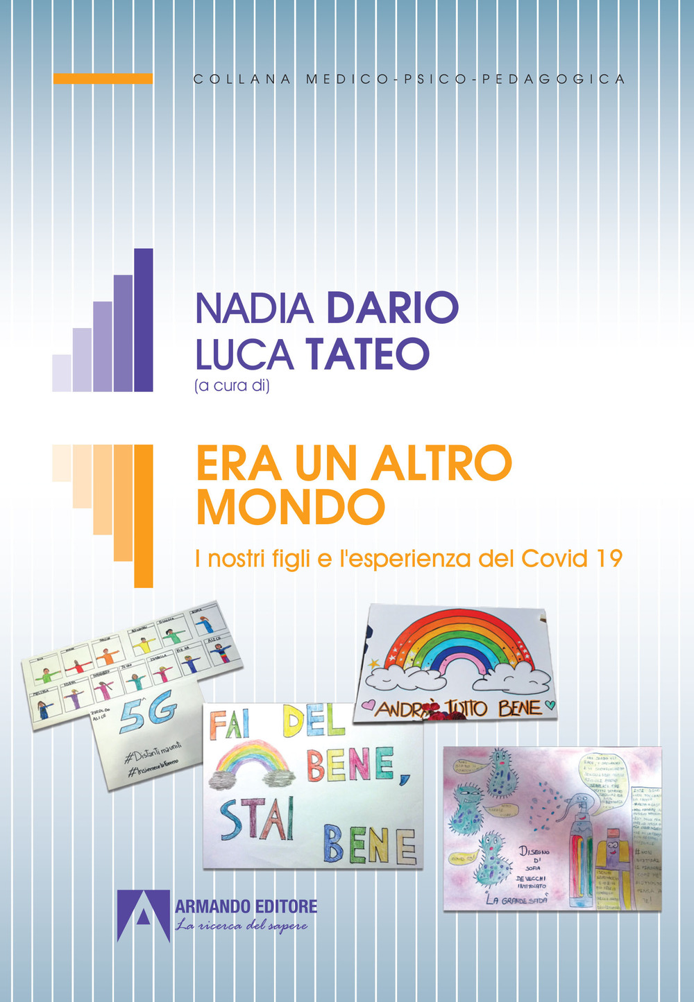 Era un altro mondo. I nostri figli e l'esperienza del Covid 19